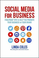 Social Media for Business: Foolproof Tips to Help You Promote Your Business...