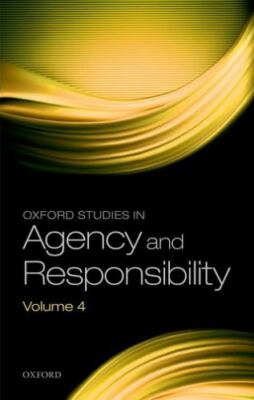Oxford Studies in Agency and Responsibility, Paperback by Shoemaker, David (E...