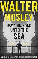 Walter Mosley - Down The River Unto The Sea - Paperback - G245Z