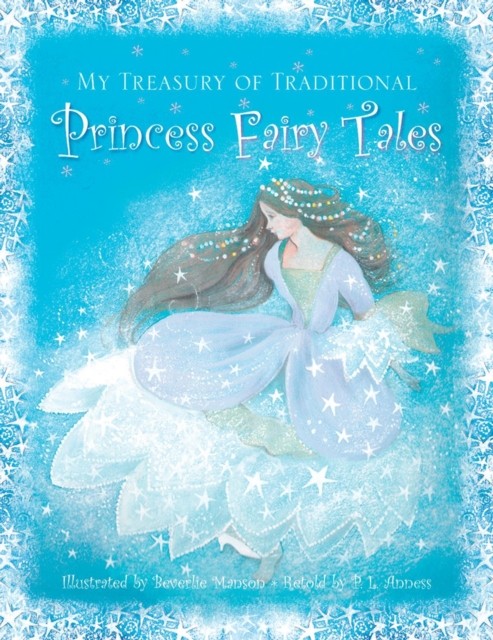 My Treasury of Traditional Princess Fairy Tales by Manson Beverlie