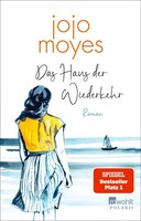 Jojo Moyes / Das Haus Der Wiederkehr / 9783499267932