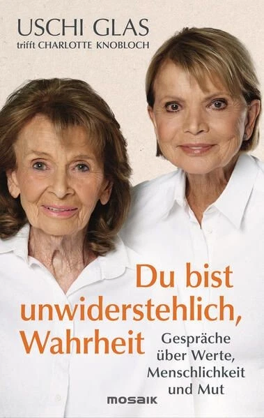 »Du bist unwiderstehlich, Wahrheit«: Gespräche über Werte, Menschlichkeit und Mu - Bild 1 von 1