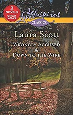 Wrongly Accused and down to the Wire : A 2-In-1 Collection Laura