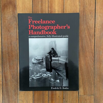 The Freelance Photographer's Handbook Paperback 1993 Frederick D. Bodin