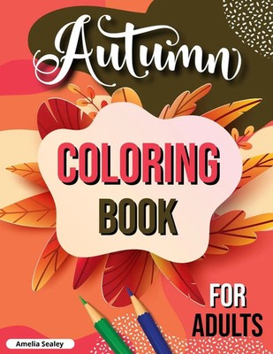 Amelia Sealey | Fall Coloring Book for Adults | Taschenbuch | Englisch (2021)