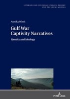 Gulf War Captivity Narratives Annika Wirth