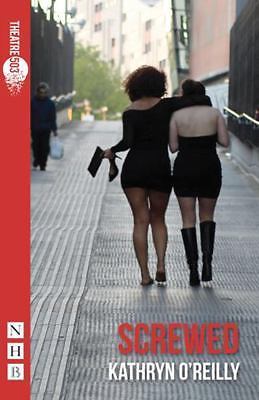 Screwed by Kathryn O'Reilly (2017, Uk-B Format Paperback) for sale