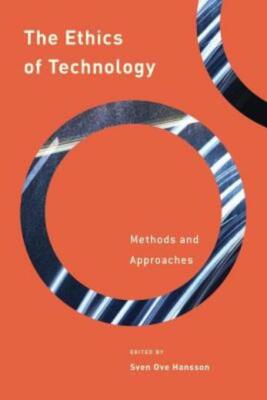 The Ethics of Technology: Methods and Approaches