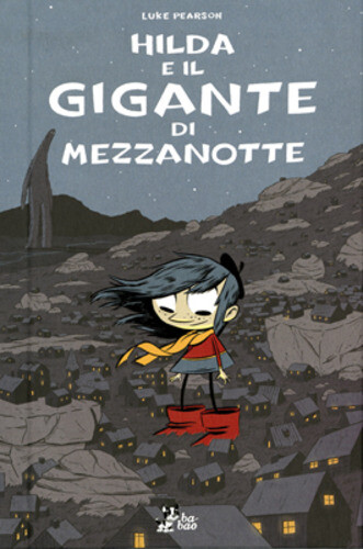 Libri Luke Pearson - Hilda E Il Gigante Di Mezzanotte