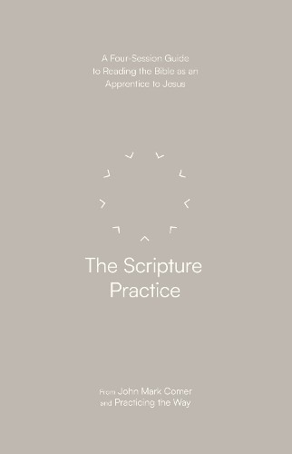 The Scripture Practice by John Mark Comer - 9780281091706