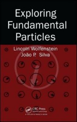 Exploring Fundamental Particles Paperback Lincoln, Silva, Joao P.