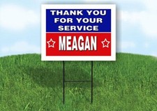 MEAGAN THANK YOU SERVICE 18 in x 24 in Yard Sign Road Sign with Stand