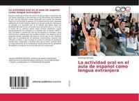 La Actividad Oral En El Aula De EspañOl Como Lengua Extranjera Soumeya Bentata