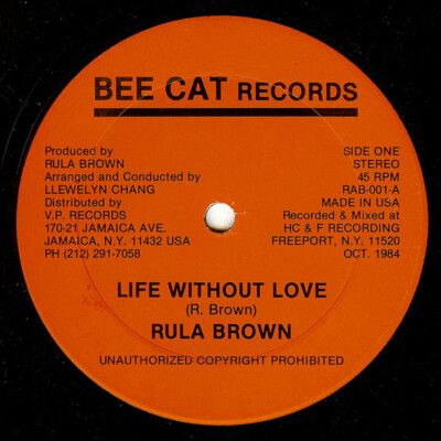 Rula Brown - Life Without Love / Reggae Down On It (12'') (Very Good (VG)) - 3137