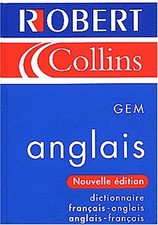 Dictionnaire Robert et Collins Gem fran�ais-anglais et anglais-fran�ais �dition 