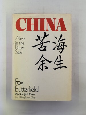 China: Alive in the Bitter Sea - Hardcover By Butterfield, Fox - ACCEPTABLE