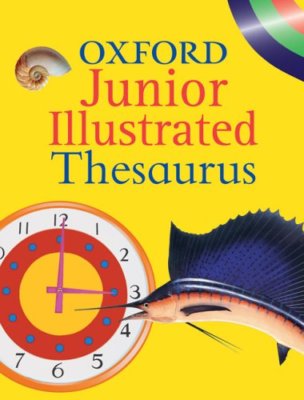 Oxford Junior Illustrated Thesaurus By Alan Spooner. 97801991085