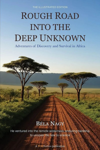 Rough Road Into The Deep Unknown | BéLa Nagy | Taschenbuch | Englisch | 2025-image