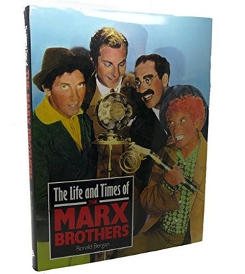Life and Times of the Marx Brothers - Hardcover By Bergan, Ronald - GOOD
