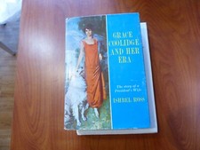 Grace Coolidge and Her Era by Ross