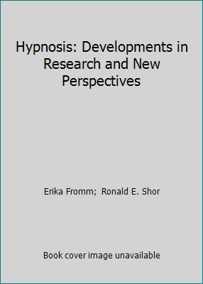 Hypnosis: Developments in Research and New Perspectives
