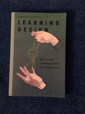 Learning Design:Create Amazing Learning Experiences w/ Design Thinking