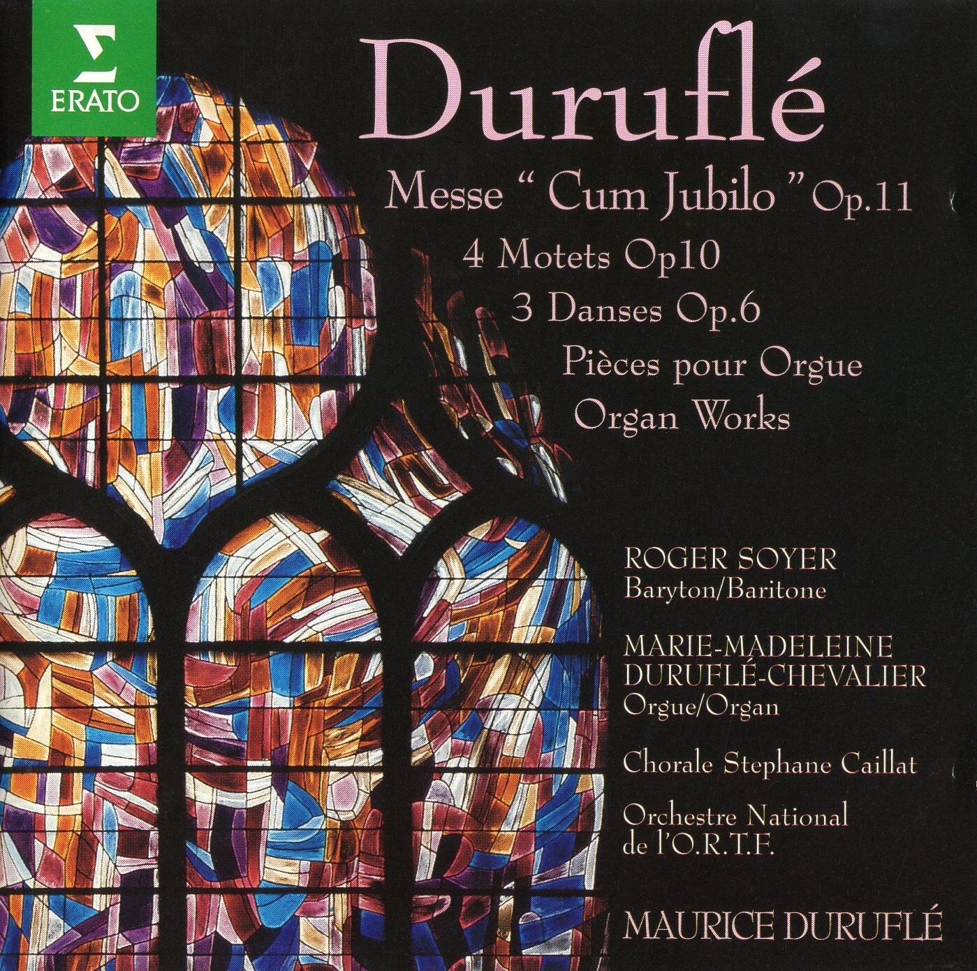 Duruflé - Messe “Cum Jubilo” · 4 Motets, Op.10 · 3 Danses, Op.6 · Organ Works