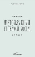Audrenne Henke | Histoires De Vie Et Travail Social | Taschenbuch | FranzöSisch