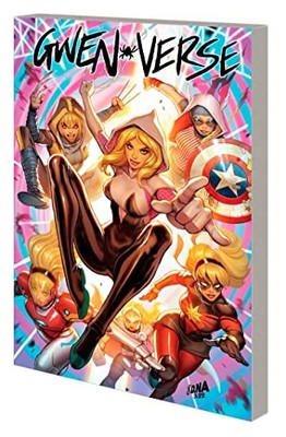 Spider-Gwen: Gwenverse - Tim Seeley