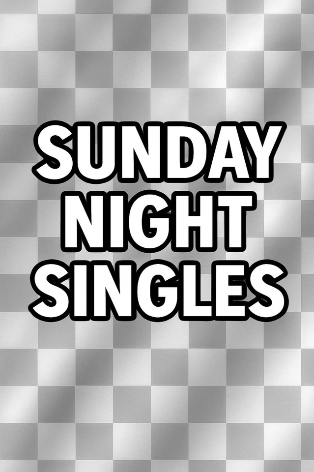 Sunday Night Singles