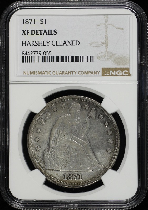 1871 Seated Liberty Dollar NGC XF Details Harshly Cleaned