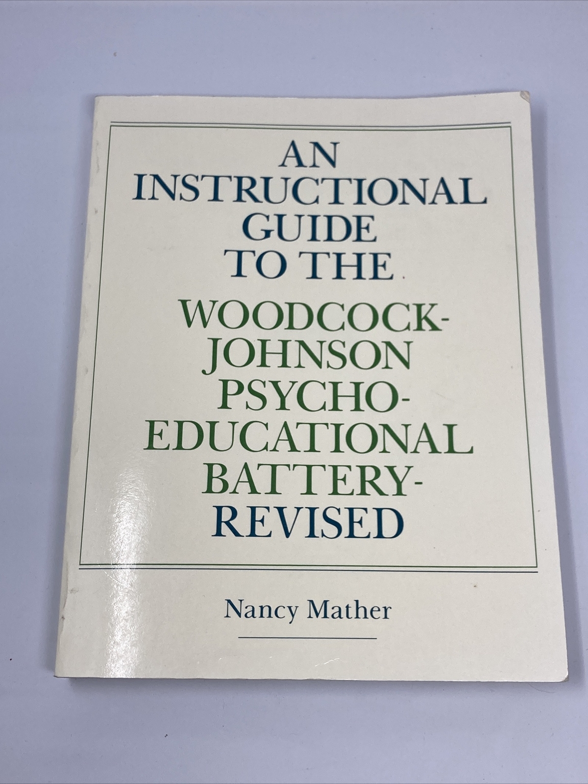 An Instructional Guide To The Woodcock Johnson Psycho Educational an-instructional-guide-to-the-woodcock-johnson-psycho-educational