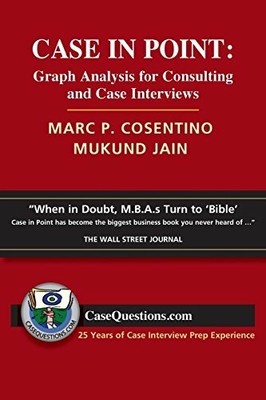 Case in Point: Graph Analysis for Consulting and Case by Jain, Mukund 0986370703