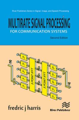 Multirate Signal Processing for Communication Systems by Fredric J Harris: New