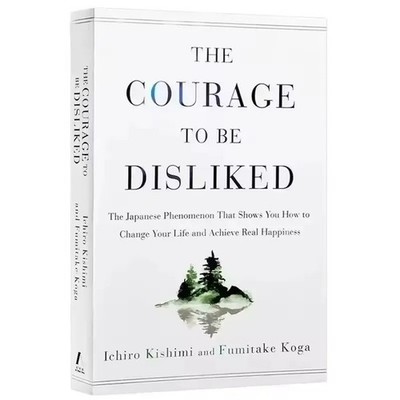 The Courage to Be Disliked How to Free Yourself Change Your Life Paperback NEW