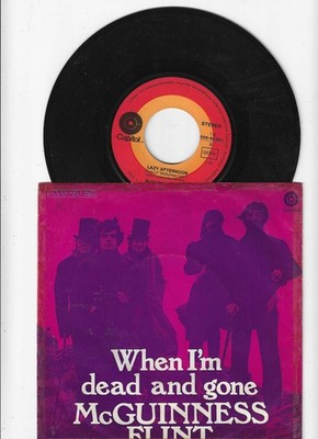 Mc Guinness Flint - When I´m Dead and gone   1970 Vinyl 7''  Single