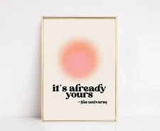 "It’s Already Yours" Universe Quote art poster canvas wall art home decor