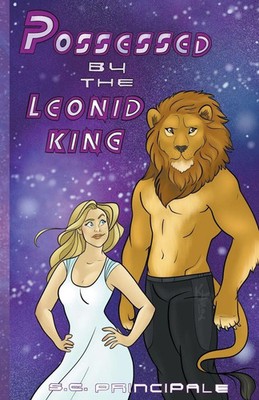 Possessed by the Leonid King S. C. Principale Taschenbuch Felix Orbus Galaxy