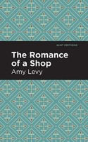 Amy Levy | The Romance Of A Shop | Taschenbuch | Englisch (2021) | Mint Editions