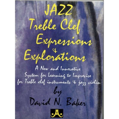 JAZZ TREBLE CLEF EXPRESSIONS & EXPLORATIONS BOOK SPIRAL AEBERSOLD DAVID N. BAKER