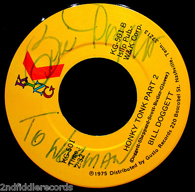 BILL DOGGETT-Mega Rare Autographed 45 To DJ Norm N. Nite-Honky Tonk-KING #KG-501