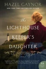 The Lighthouse Keeper's Daughter: A Novel - Paperback By Gaynor, Hazel - GOOD