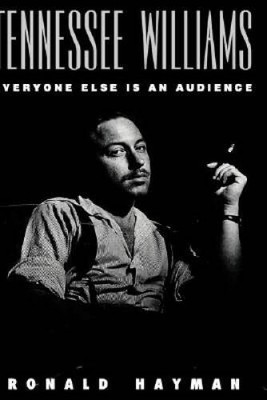 Tennessee Williams: Everyone Else Is an Audience - Hardcover - GOOD