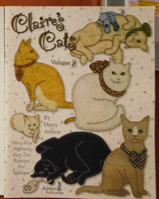 Claire's Cats Volume 2 by Darcy Ashton 35 Patterns for Applique Book