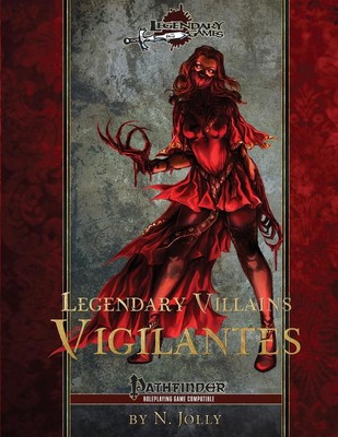 Legendary Villains: Vigilantes by Legendary Games (English) Paperback Book