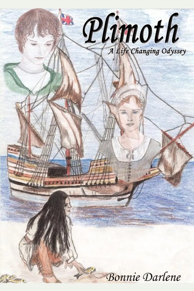 Plimoth A Life Changing Odyssey Bonnie Darlene Taschenbuch Englisch 2003-image