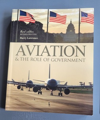 Aviation and the Role of Government by Harry W Lawrence