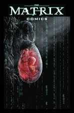 The Matrix Comics 20th Anniversary Edition by...