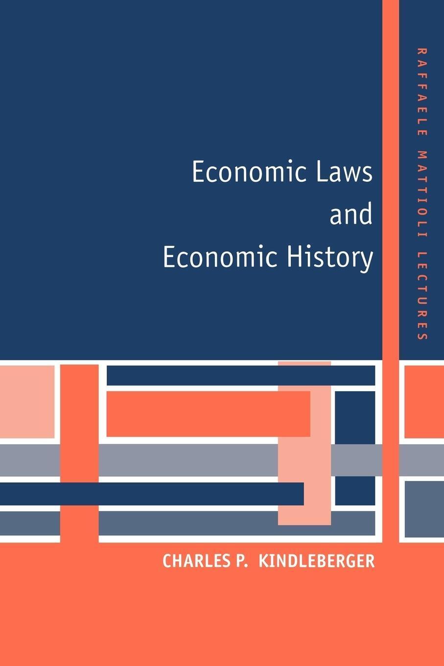Thumbnail - Charles P. Kindleberber | Economic Laws And Economic History |