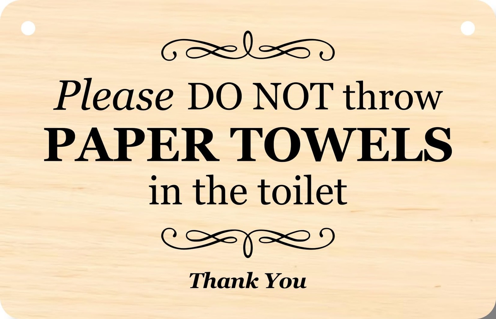 🌿 Wooden-Effect “Please Do Not Throw Paper Towels in Toilet” Sign – 145×90mm